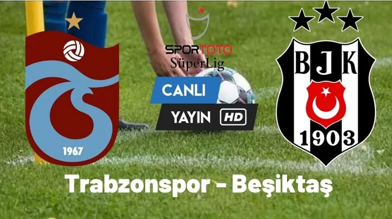 Justin TV Trabzonspor Beşiktaş Maçı Canlı İzle Taraftarium24, SelçukSports HD, Twitter Şifresiz TS BJK Kaçak Yayın Linki!